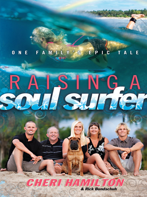 Title details for Raising a Soul Surfer by Rick Bundschuh - Available
